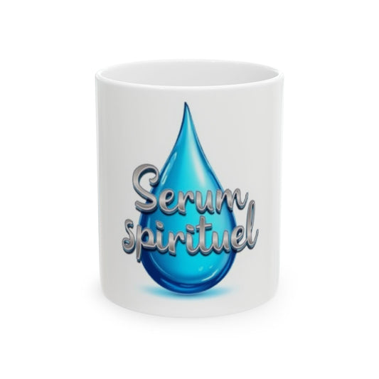 Spiritual Serum Ceramic Mug - 11oz & 15oz Coffee Cup for Mindfulness & Daily Inspiration